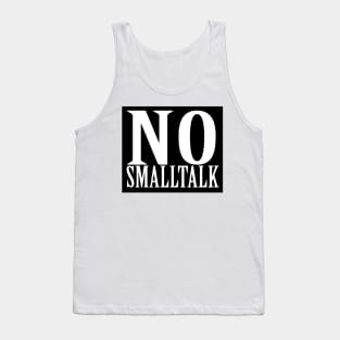 No Smalltalk Tank Top